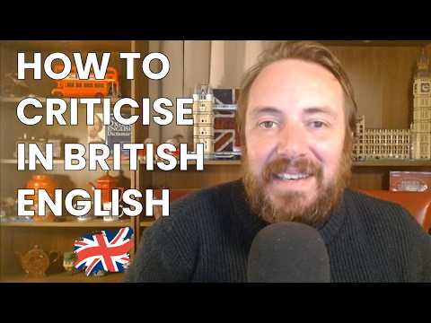 How to criticise politely like a Brit