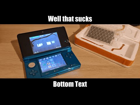 If it isn't the consequences of my own actions... | 3DS top display replacement