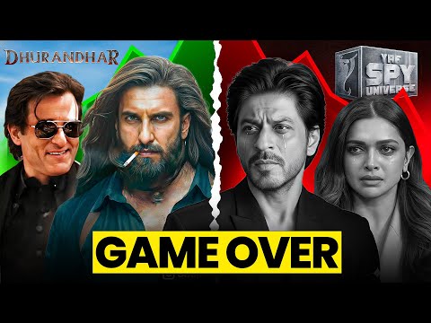 How Dhurandhar DESTROYED The YRF Spy Universe