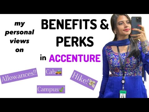 MY VIEWS ON BENEFITS AND PERKS IN ACCENTURE | 10 benefits discussed