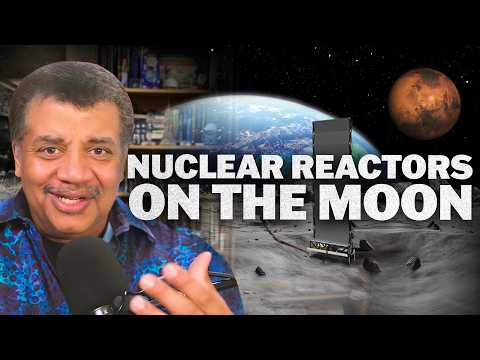 Why We’re Putting Nuclear Reactors on the Moon