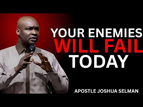 YOUR ENEMIES WILL FAIL TODAY! | Powerful Morning Declarations by Apostle Joshua Selman