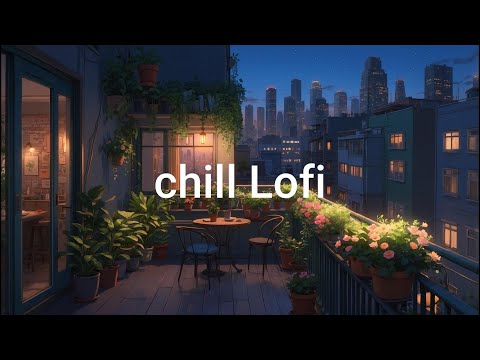 Relax & Focus 🎧 Chill Lofi Music for Work & Study Nights