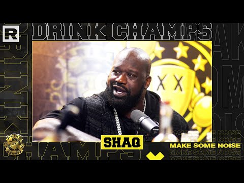 Shaq Talks His NBA Career, His Different Business Ventures, Kobe Bryant & More | Drink Champs
