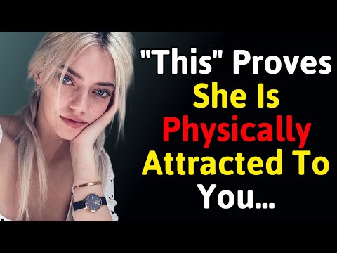 18 Powerful Signs a Woman Is Physically Attracted to You (Psychology of Female Desire)