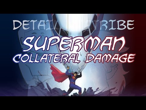 Superman: Collateral Damage – Detail Diatribe