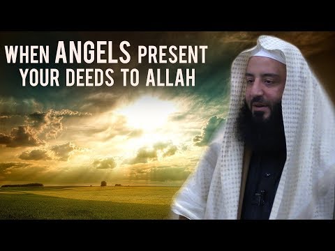 When Angels Present Your Deeds to Allah || Ustadh Wahaj Tarin