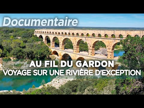 Au fil du Gardon, du Pont du Gard aux berges préhistoriques - Au cœur du patrimoine français