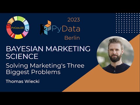 Dr. Thomas Wiecki: Bayesian Marketing Science - Solving Marketing's 3 Biggest Problems