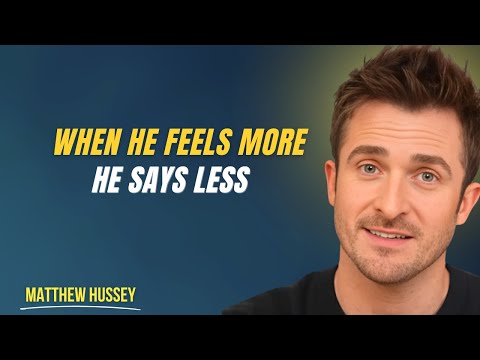 The REAL Reason He Gets Quieter When His Feelings Get Stronger | Matthew Hussey