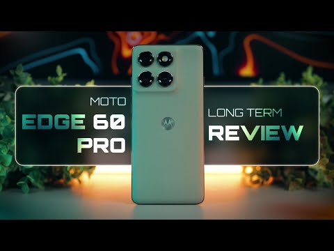 Moto Edge 60 Pro Detailed Review | Long Term Review after 6 Months