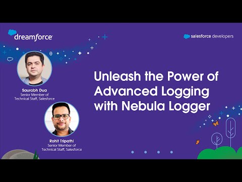 Unleash the Power of Advanced Logging with Nebula Logger | Dreamforce 2023