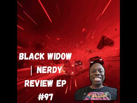 Black Widow (2021) | Nerdy Review EP #97 – MCU Blu-ray Rewatch & Behind-the-Scenes Breakdown