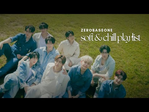 Zerobaseone (ZB1) : soft and chill playlist for work and study 🌚✨️