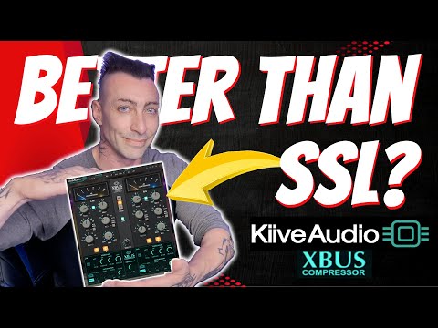KIIVE XBUS Compressor: Better Than SSL?