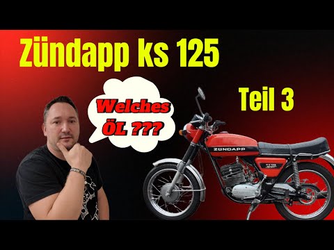 Zündapp KS 125 Teil 3 – Startversuch und das richtige Öl