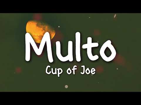 Cup of Joe - Multo (Lyrics)