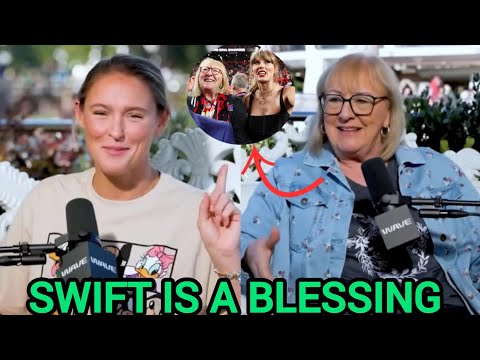 Kylie and Mom Donna Kelce discuss Taylor Swift and Travis Kelce Love on the Not Gonna Lie podcast.