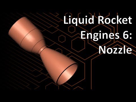 Liquid Rocket Engines 6: Nozzle