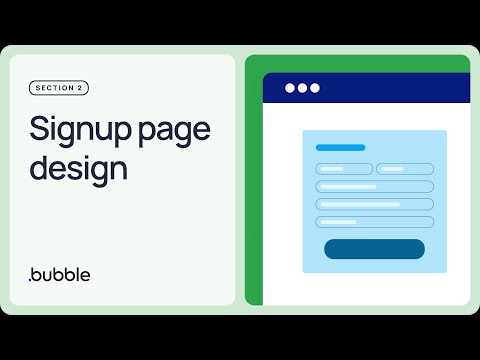 Signup page design: Getting started with Bubble (2.2)