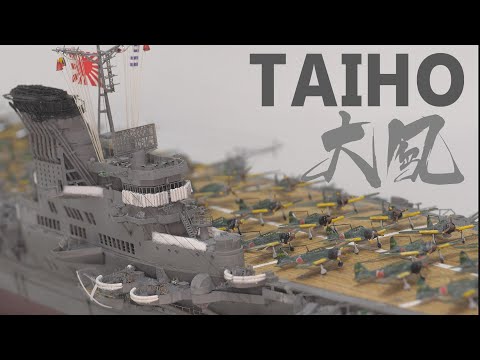 IJN Aircraft Carrier Taiho 1:350 Veryfire DX Edition Ship Model Making