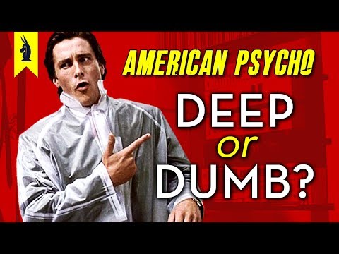 American Psycho: Is It Deep or Dumb? – Wisecrack Edition