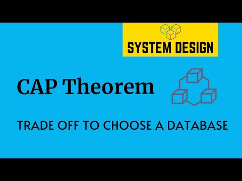 CAP Theorem | Trade offs to choose a Database | System Design Primer | Tech Primers