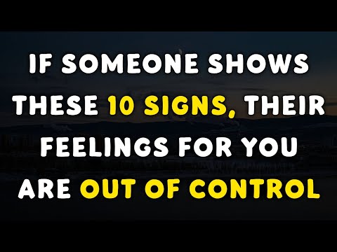 If Someone Shows These 10 Signs, Their Feelings For You Are Out Of Control | @mindfactus