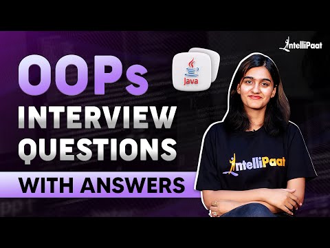 15 Most Asked OOPS Interview Questions 2025 | OOPS Interview Questions and Answers | Intellipaat