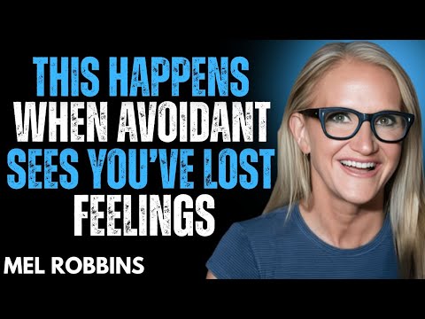 This Is What Happens When an Avoidant Sees You've Lost Feelings _Here's Why | Mel Robbins Motivation