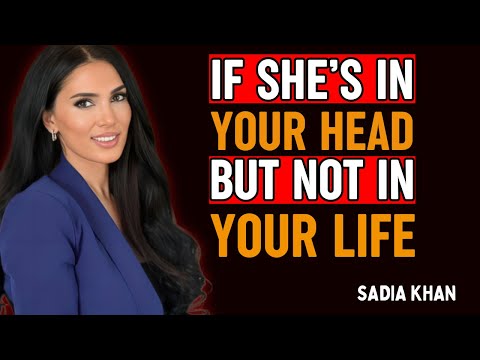 ✨ If She’s In Your Head But Not In Your Life | Sadia Khan Motivational Speech 💔🕊️