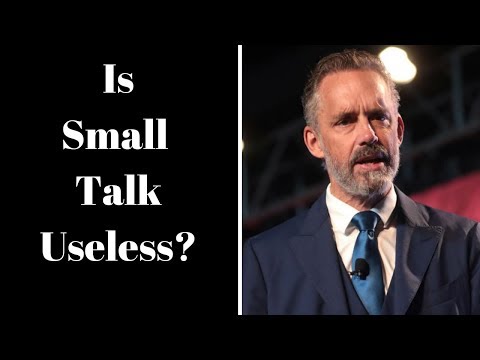 Jordan Peterson - Is Small Talk Useless?