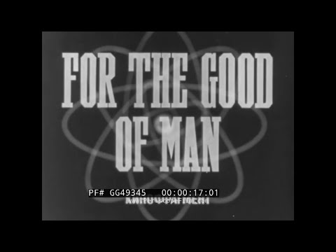"FOR THE GOOD OF MAN"  1960s SOVIET ATOMIC ENERGY FILM   NUCLEAR POWER & THE ATOMIC BOMB GG49345