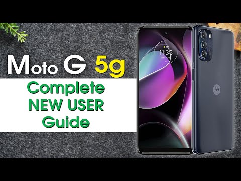 Moto G 5g Complete New User Guide | Motorola Moto G 5G