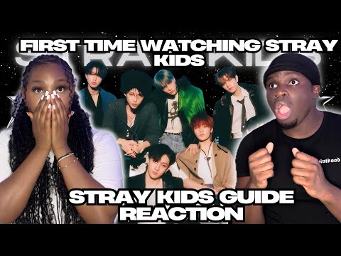 KPOP BEGINNERS REACT TO STRAY KIDS GUIDE FOR THE FIRST TIME!!! STRAY KIDS GUIDE REACTION