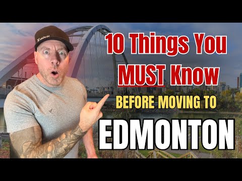 10 Things You MUST Know Before Moving to Edmonton (2025)