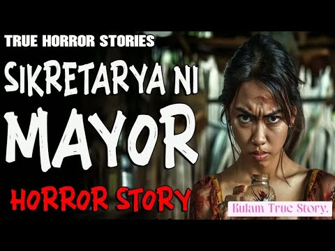 SEKRETARYA NI MAYOR HORROR STORY ｜ True Horror Stories ｜ Tagalog Horror