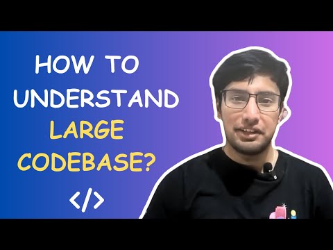 The Best Approach to Understand the Large Codebase of any Project