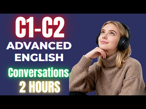 C1–C2 Advanced English Listening – Speak Fluently Like a Native