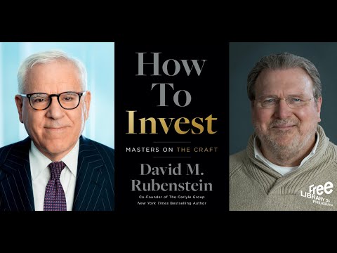 David Rubenstein | How to Invest: Masters on the Craft