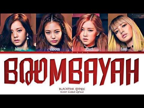 BLACKPINK - BOOMBAYAH (Color Coded Lyrics)