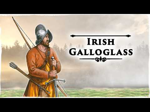 The Galloglass: Ireland's Axe Wielding Mercenary Class