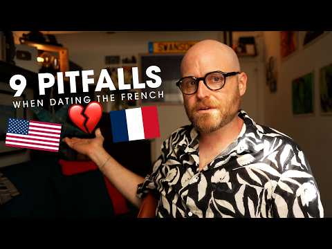 Why You'll Struggle Dating the French