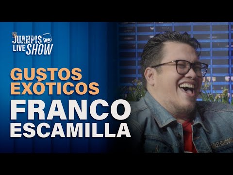 ¿Franco Escamilla tiene gustos muy exóticos para Juanpis? - The Juanpis Live Show