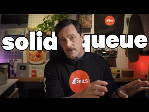Manage asynchronous tasks with Solid Queue | Rails 8 Unpacked