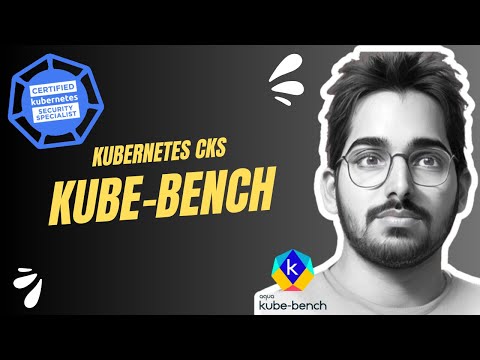 Kubernetes CKS Certification - Kube-bench