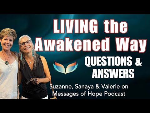 HOW to LIVE for Greater Connection! Peace! Love! A Special Q&A with Suzanne & Her Spirit Guides
