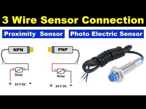 3 Wire PNP & NPN Sensor wiring | Sensor Connection Diagram @Electrical Technician