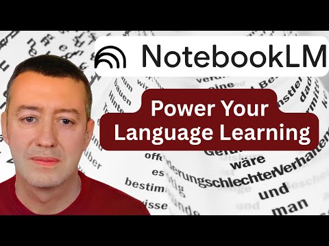 NotebookLM tutorial for language teachers & students