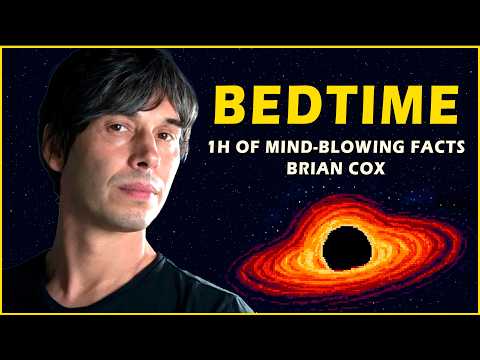 1+ Hour of Mind-Blowing Facts About the Universe with Brian Cox to Fall Asleep Fast (Part 2)